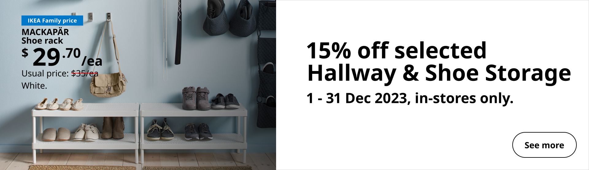 15% off selected Hallway & Shoe Storage